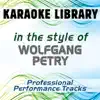 Karaoke Library - In the Style of Wolfgang Petry (Karaoke - Professional Performance Tracks)